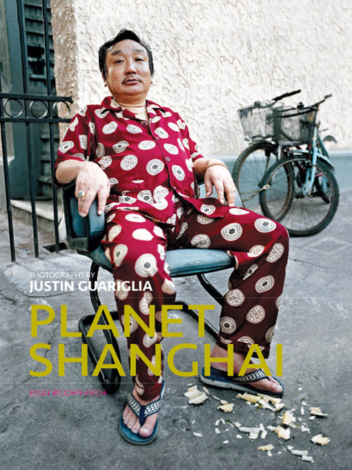 Title details for Planet Shanghai by Justin Guariglia - Available